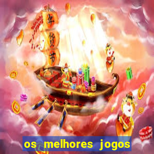 os melhores jogos on line