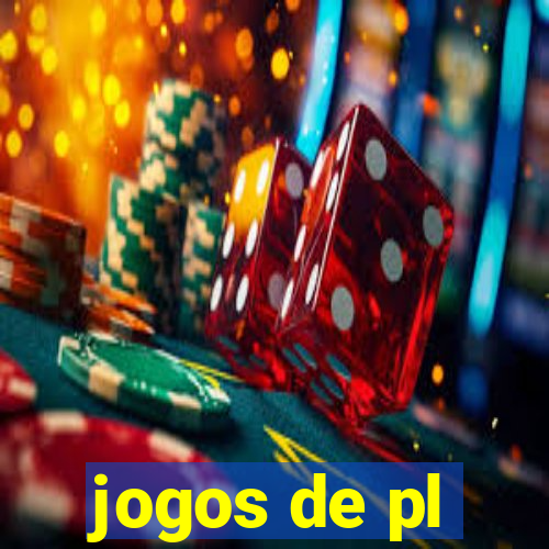 jogos de pl