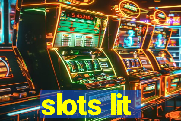 slots lit