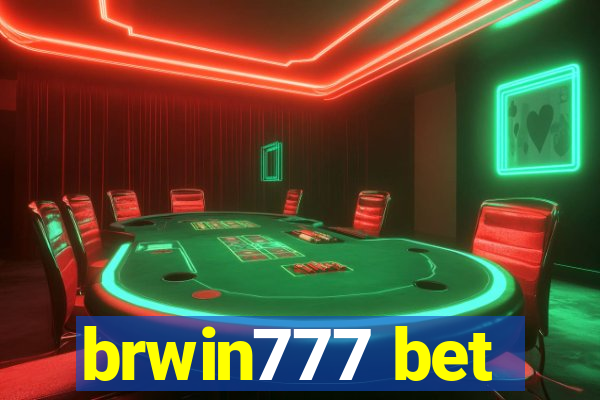 brwin777 bet