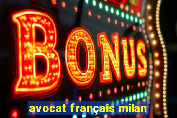 avocat français milan