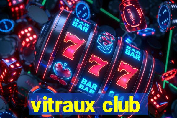 vitraux club