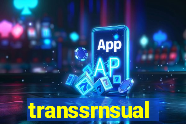 transsrnsual