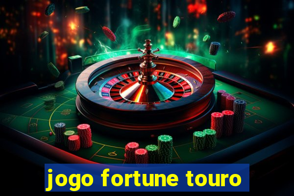 jogo fortune touro