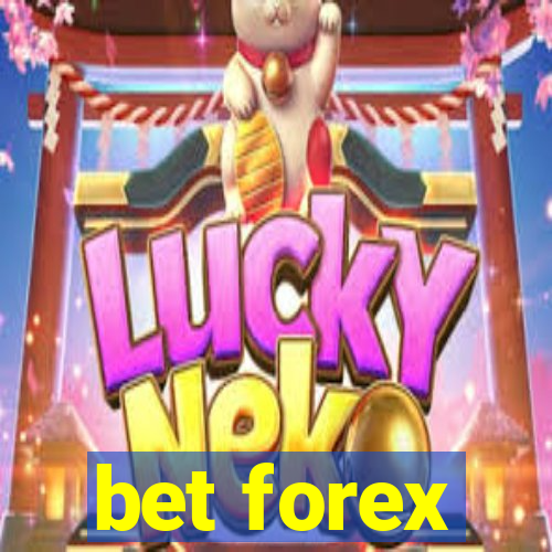 bet forex