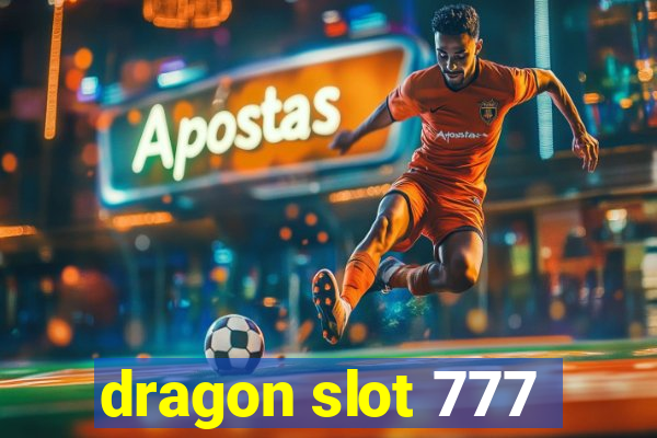 dragon slot 777