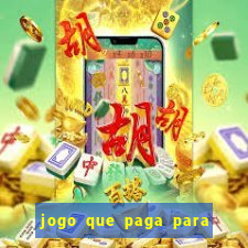 jogo que paga para jogar de verdade