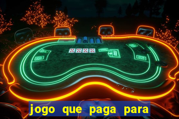 jogo que paga para jogar de verdade