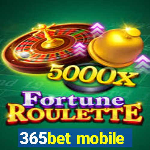 365bet mobile