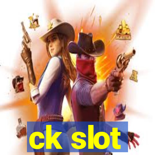 ck slot