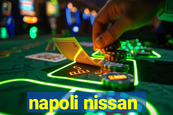 napoli nissan