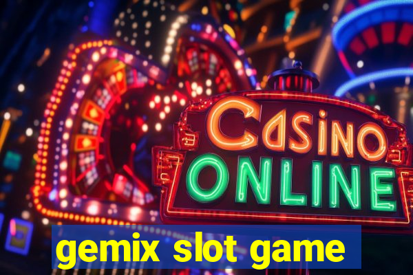 gemix slot game