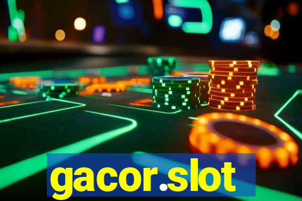 gacor.slot