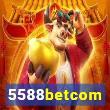 5588betcom