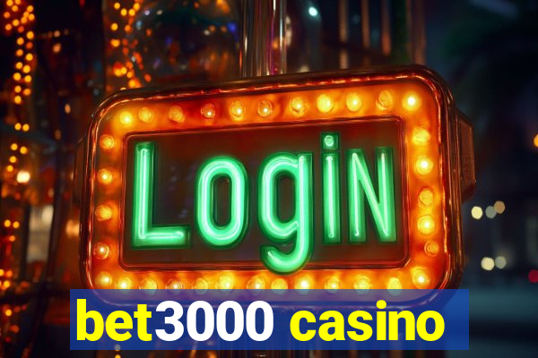 bet3000 casino