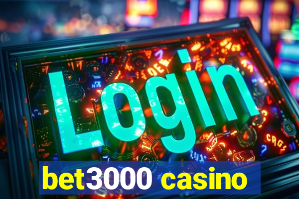 bet3000 casino