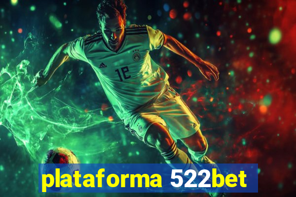 plataforma 522bet