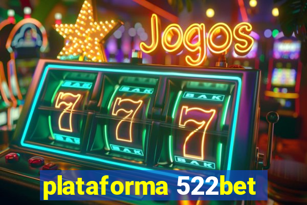 plataforma 522bet