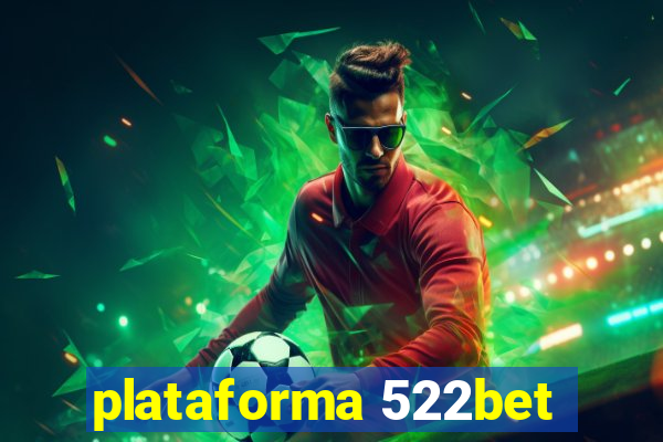 plataforma 522bet