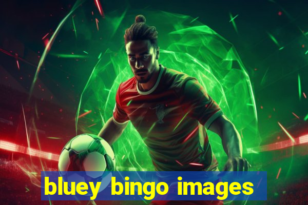 bluey bingo images