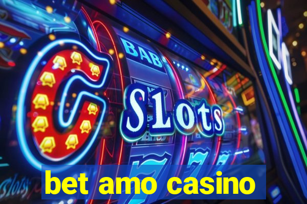 bet amo casino