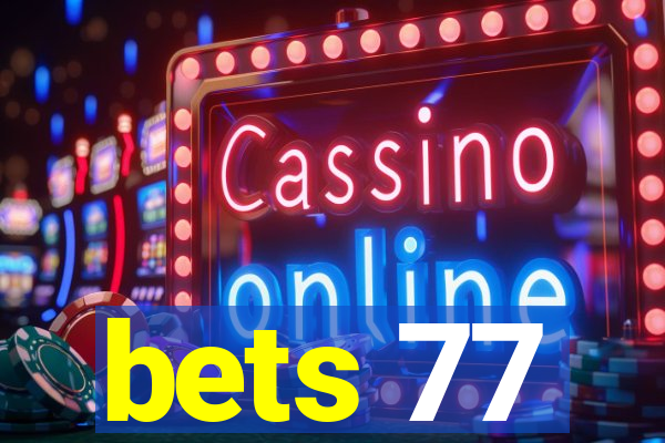 bets 77