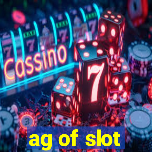 ag of slot