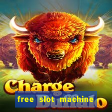 free slot machine with bonus