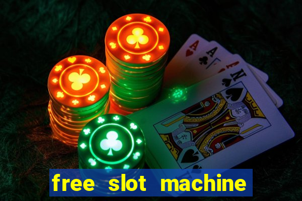 free slot machine with bonus