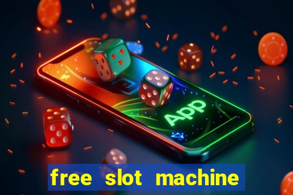 free slot machine with bonus