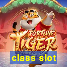 class slot