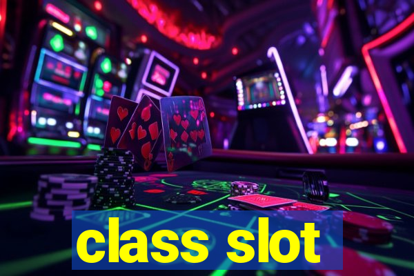 class slot