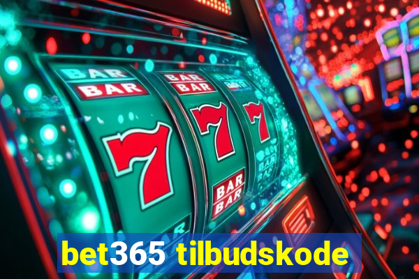 bet365 tilbudskode