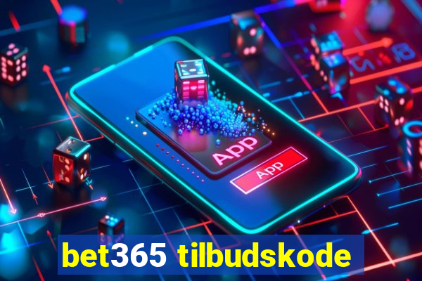 bet365 tilbudskode