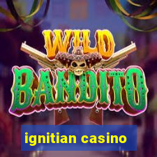 ignitian casino