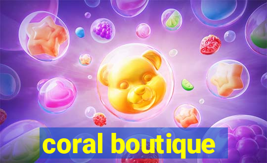 coral boutique