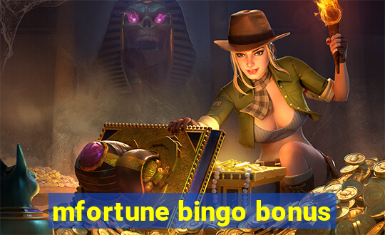 mfortune bingo bonus