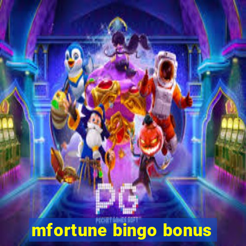 mfortune bingo bonus