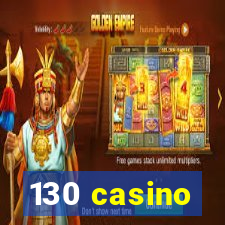 130 casino