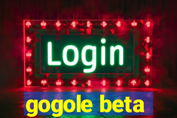 gogole beta