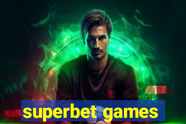 superbet games