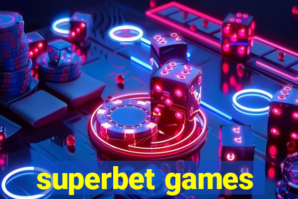 superbet games