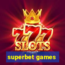 superbet games