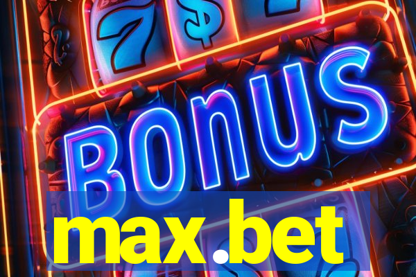 max.bet