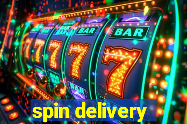 spin delivery