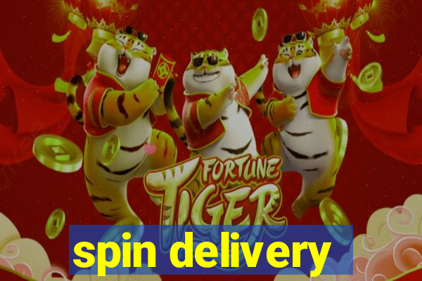 spin delivery