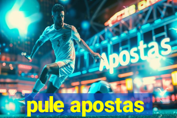 pule apostas