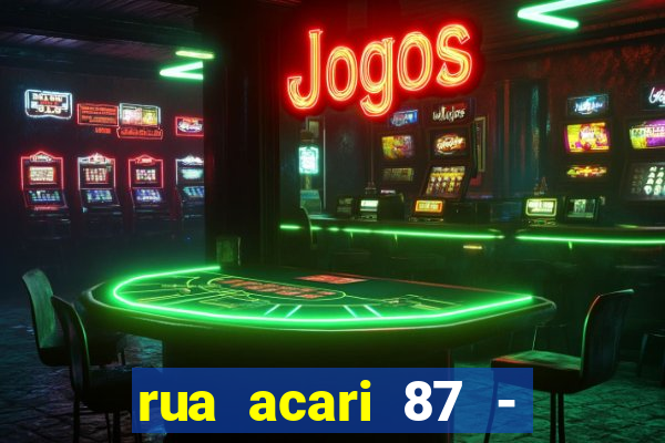 rua acari 87 - granja julieta