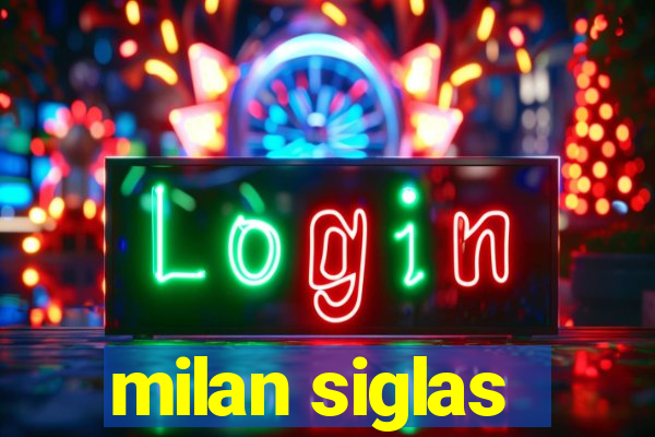 milan siglas