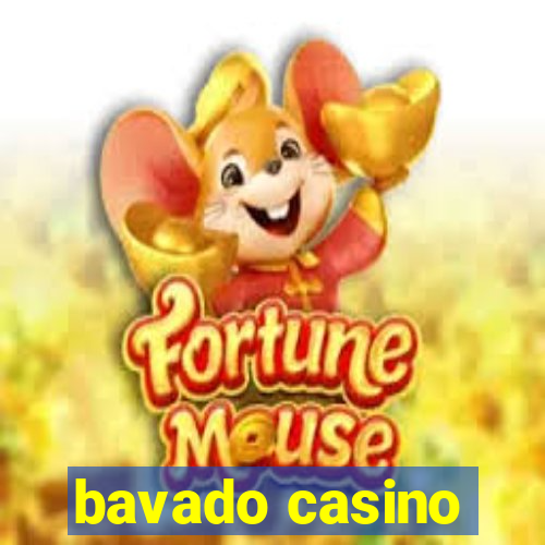 bavado casino